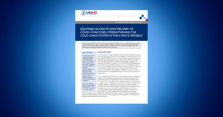 This brief presents work completed under the LHSS Kyrgyz Republic Activity Intervention 4: Enhance Cold Chain System. LHSS worked with key government stakeholders, including the Republican Center of Immunoprophylaxis, to digitalize and update components of the country’s vaccine registry and complement these updates by adding additional functionalities for cold chain tracking and management